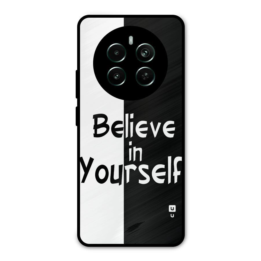 Just Believe Yourself Metal Back Case for Realme Narzo 70 Pro