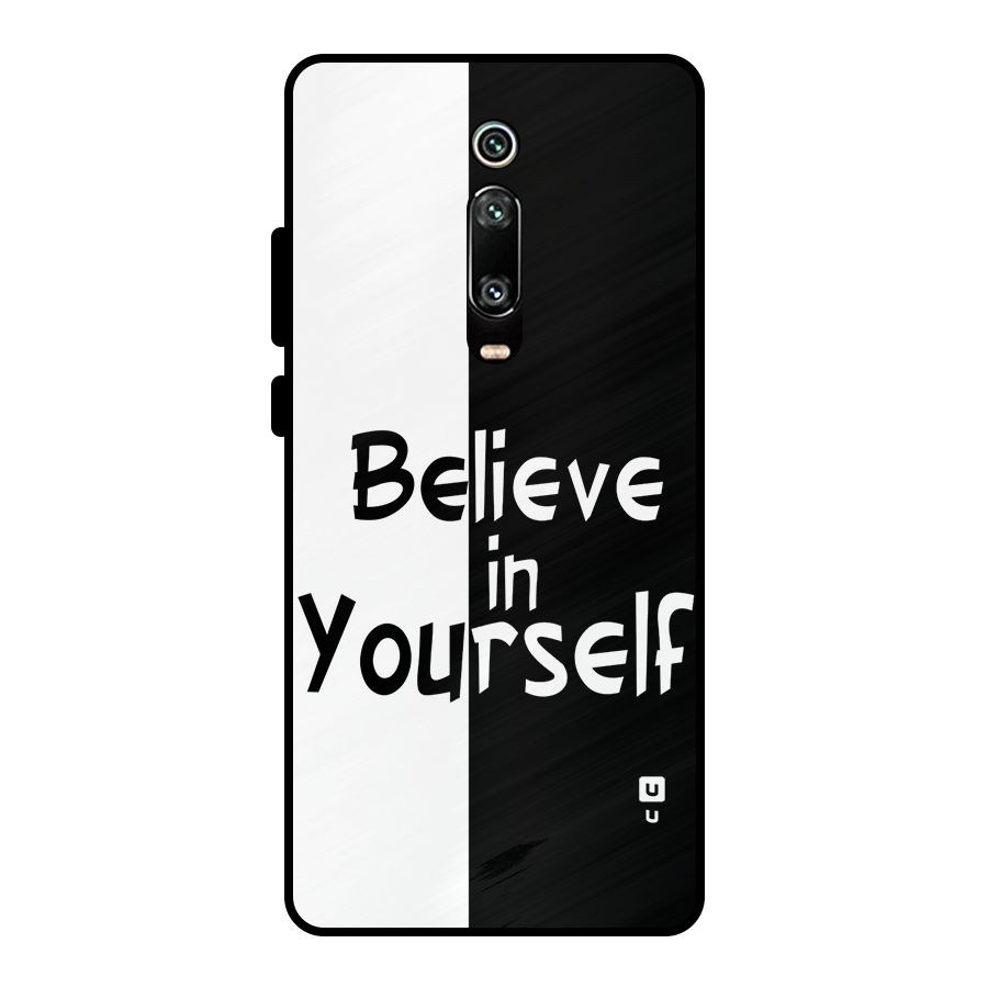 Just Believe Yourself Metal Back Case for Redmi K20 Pro