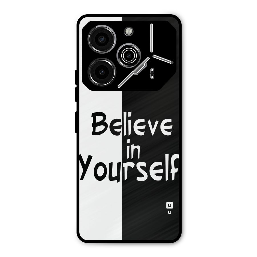 Just Believe Yourself Metal Back Case for Tecno Pova 6 Pro