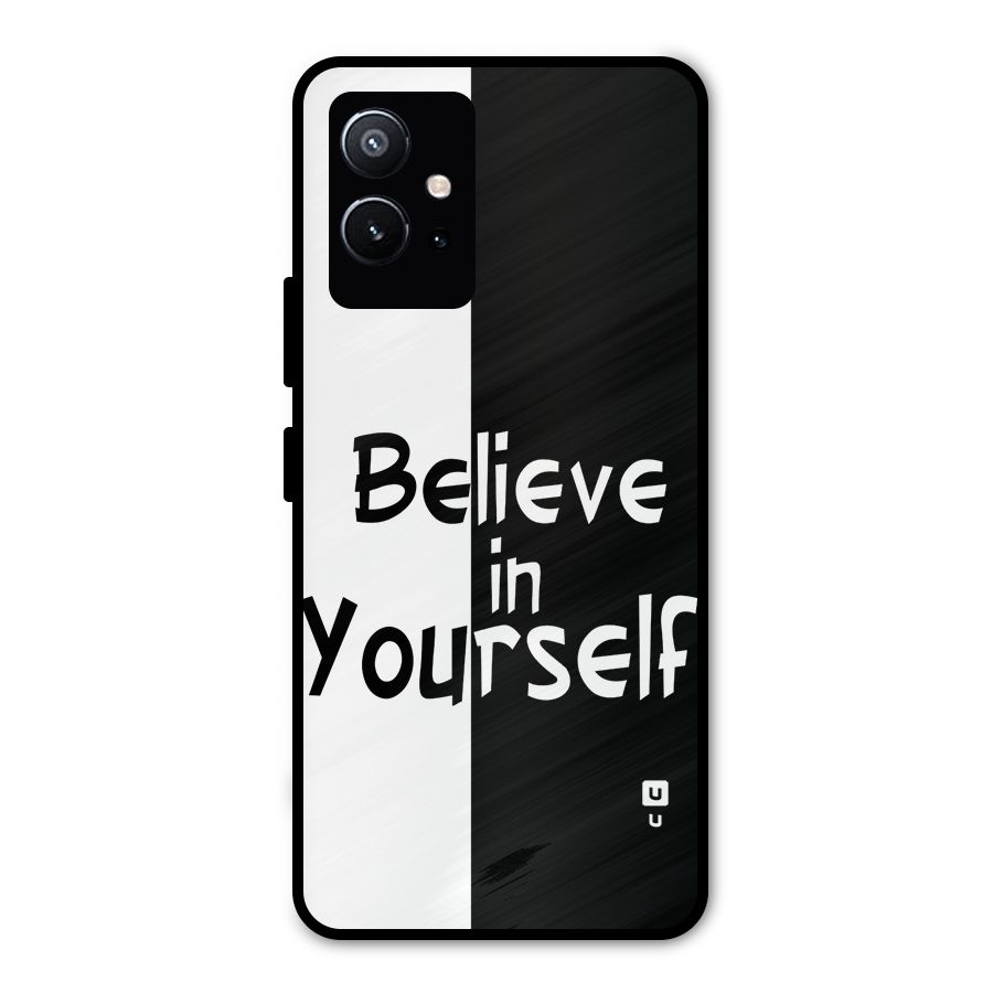 Just Believe Yourself Metal Back Case for Vivo T1 5G