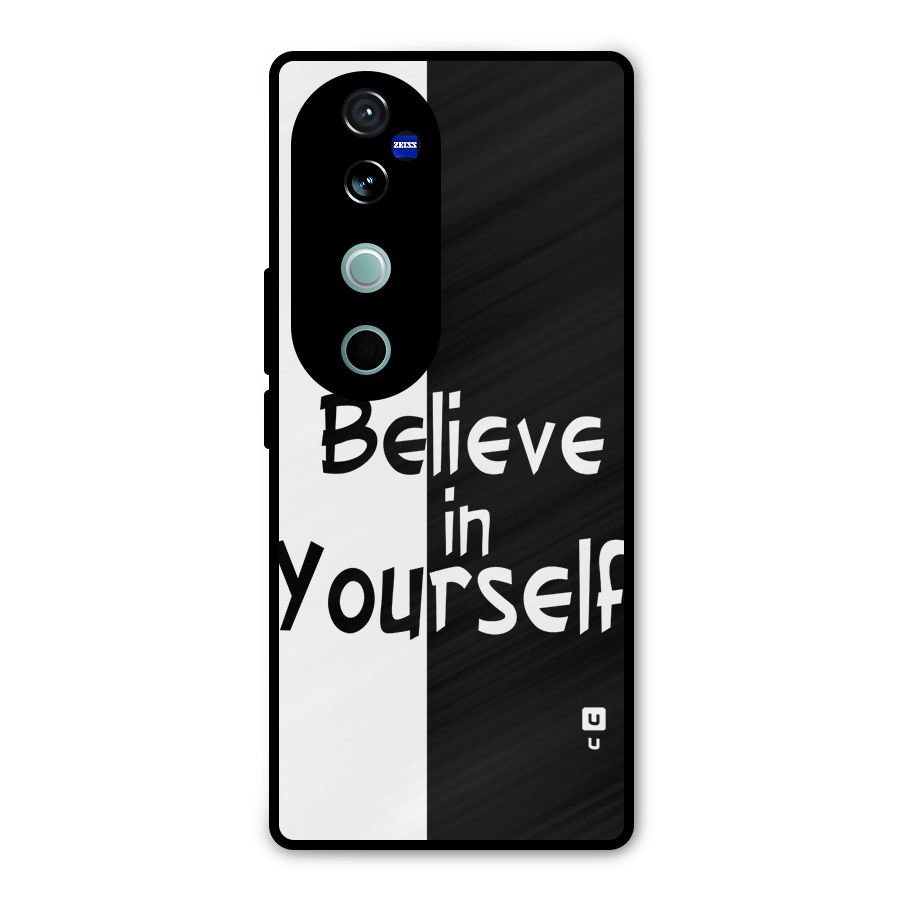 Just Believe Yourself Metal Back Case for Vivo V40 Pro