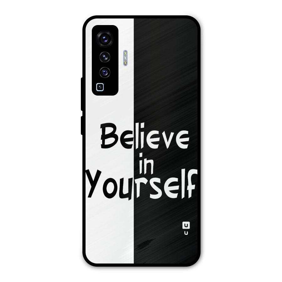 Just Believe Yourself Metal Back Case for Vivo X50