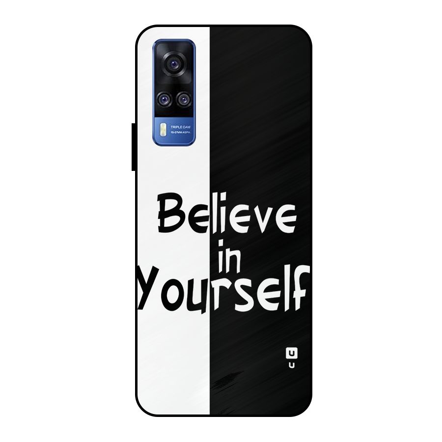 Just Believe Yourself Metal Back Case for Vivo Y51