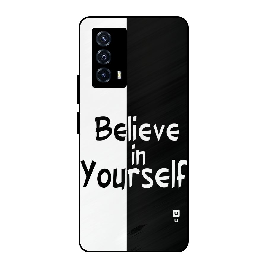 Just Believe Yourself Metal Back Case for iQOO Z5