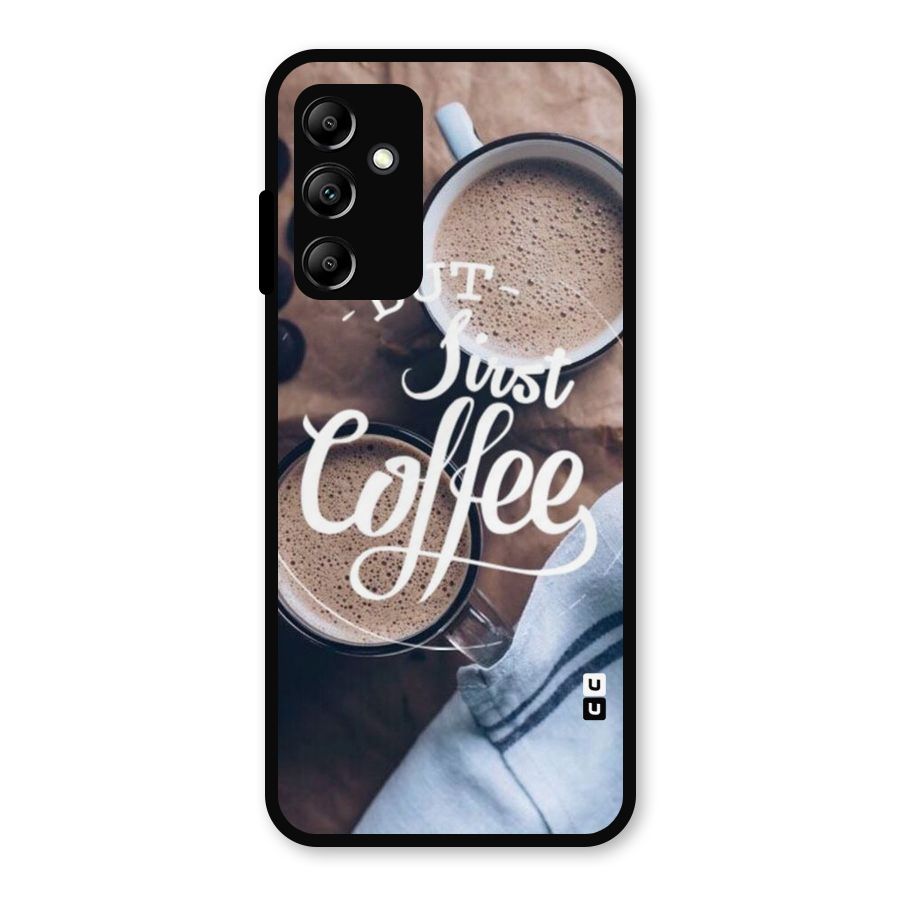 Just Coffee Metal Back Case for Galaxy A14 5G