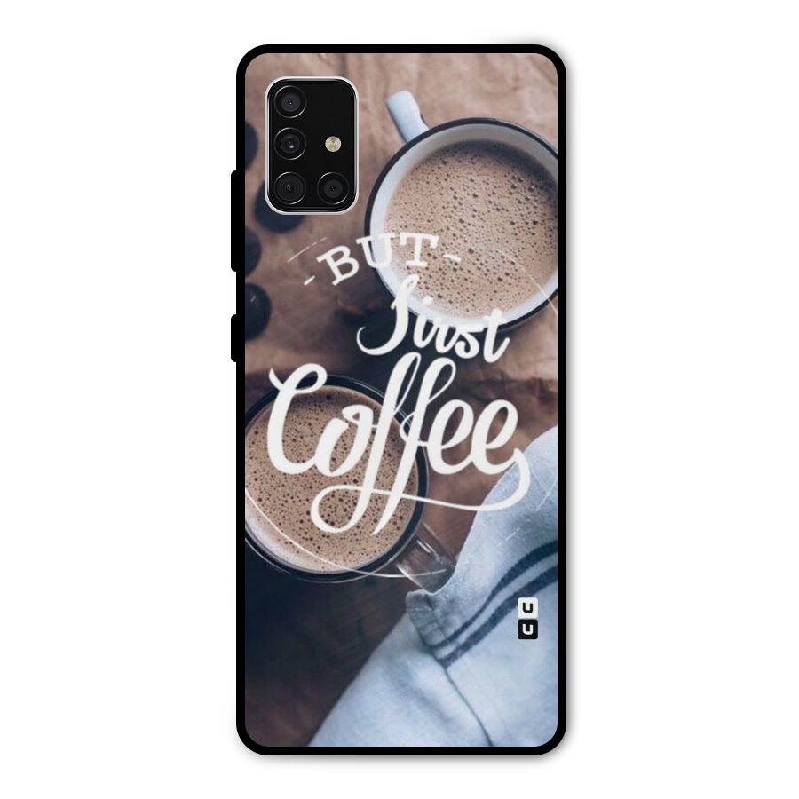 Just Coffee Metal Back Case for Galaxy A51
