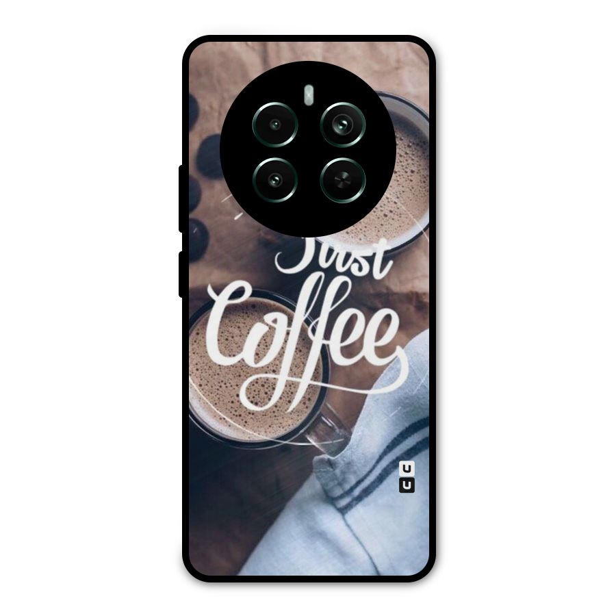 Just Coffee Metal Back Case for Realme Narzo 70 Pro