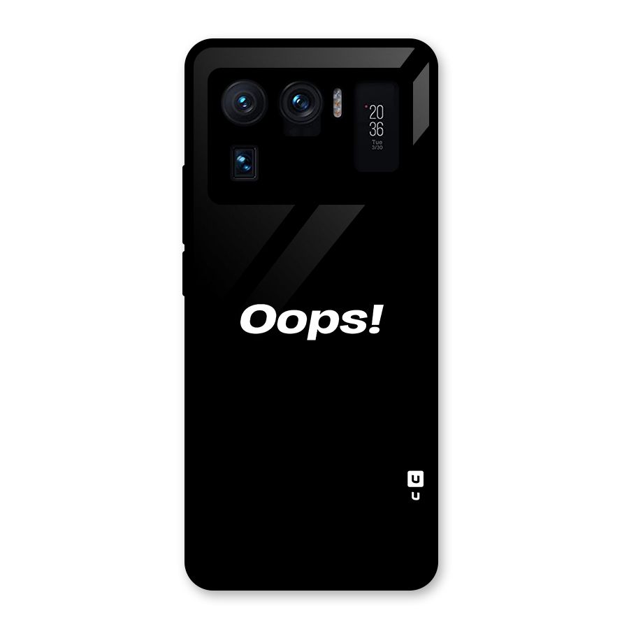 Just Oops Glass Back Case for Mi 11 Ultra