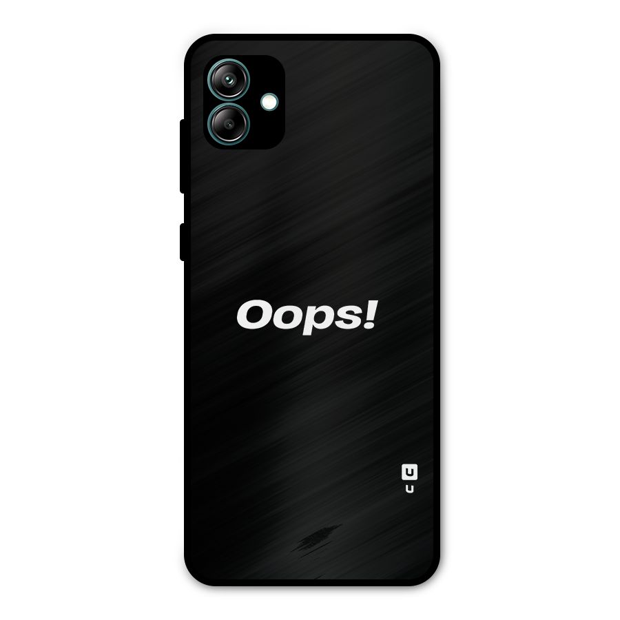 Just Oops Metal Back Case for Galaxy A04
