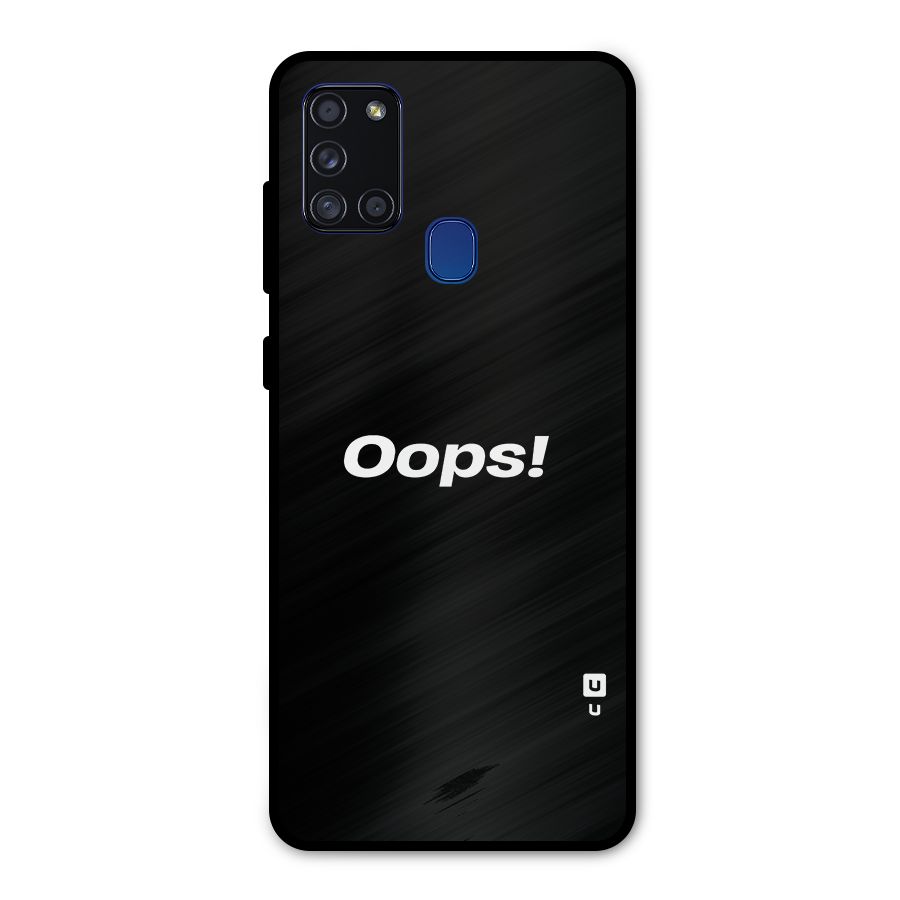 Just Oops Metal Back Case for Galaxy A21s