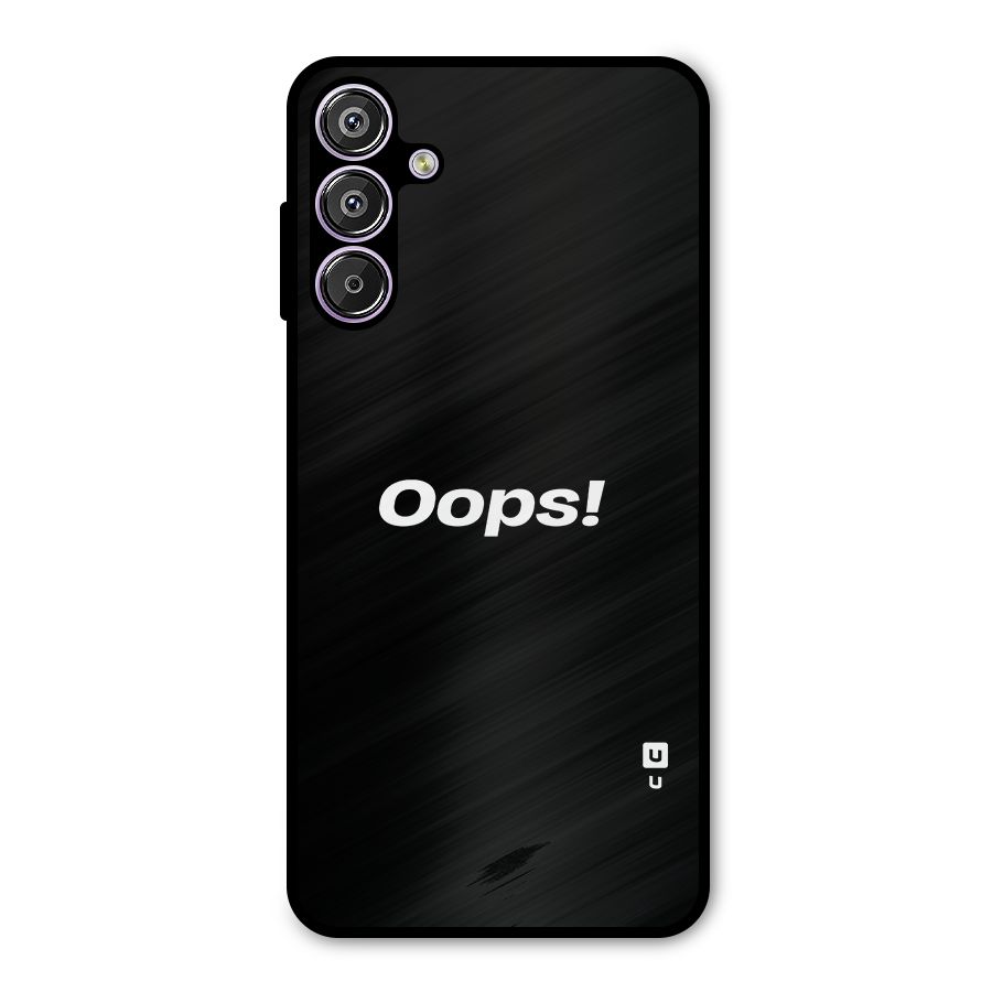 Just Oops Metal Back Case for Galaxy M15