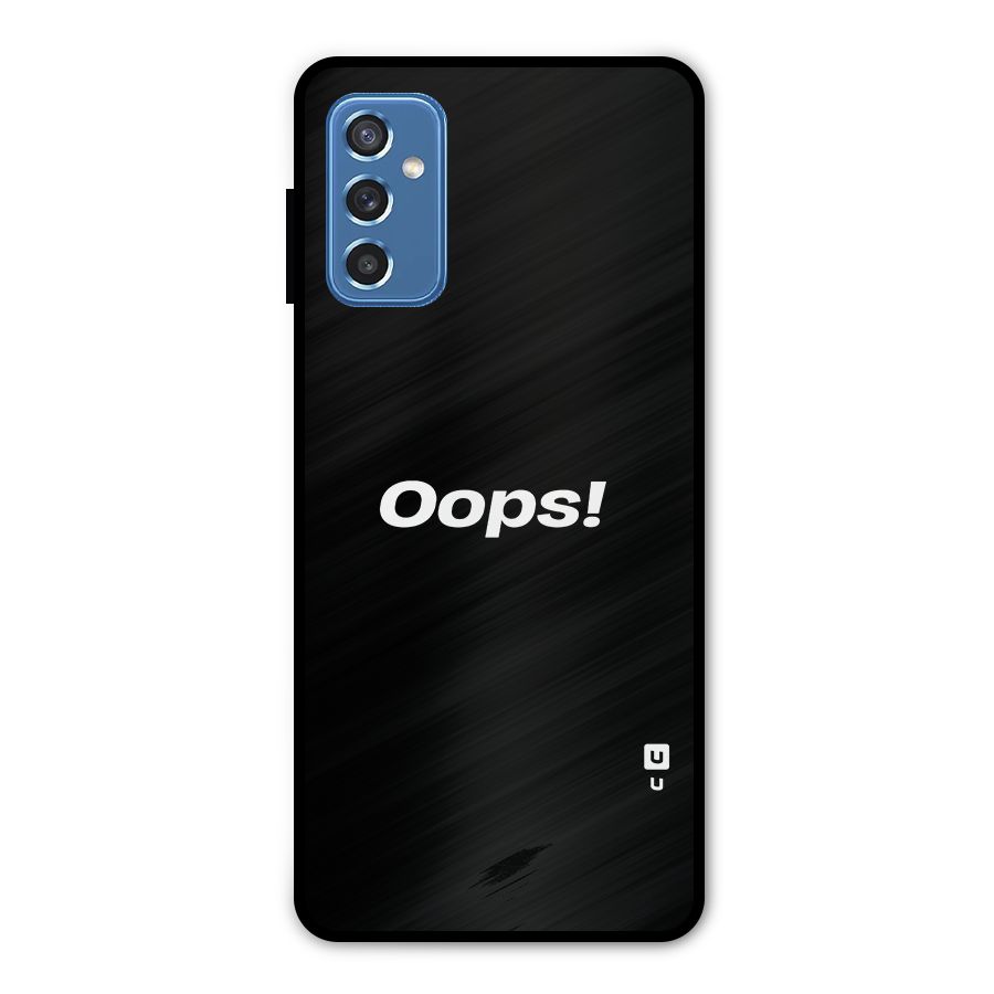 Just Oops Metal Back Case for Galaxy M52 5G