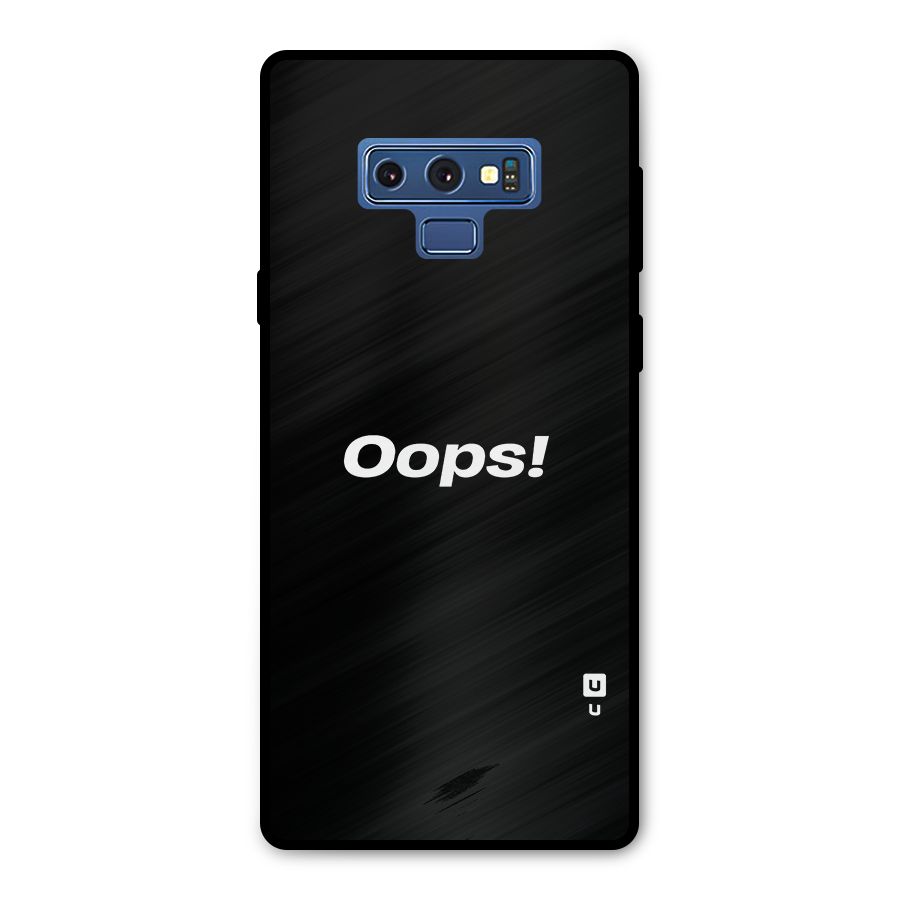 Just Oops Metal Back Case for Galaxy Note 9