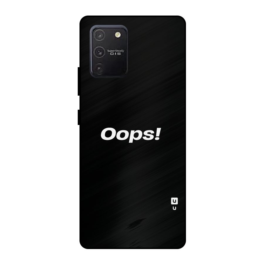 Just Oops Metal Back Case for Galaxy S10 Lite