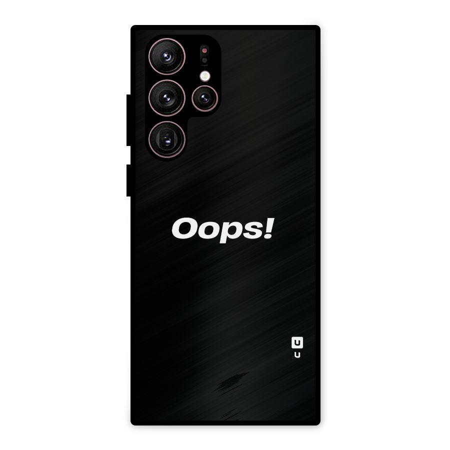 Just Oops Metal Back Case for Galaxy S22 Ultra 5G