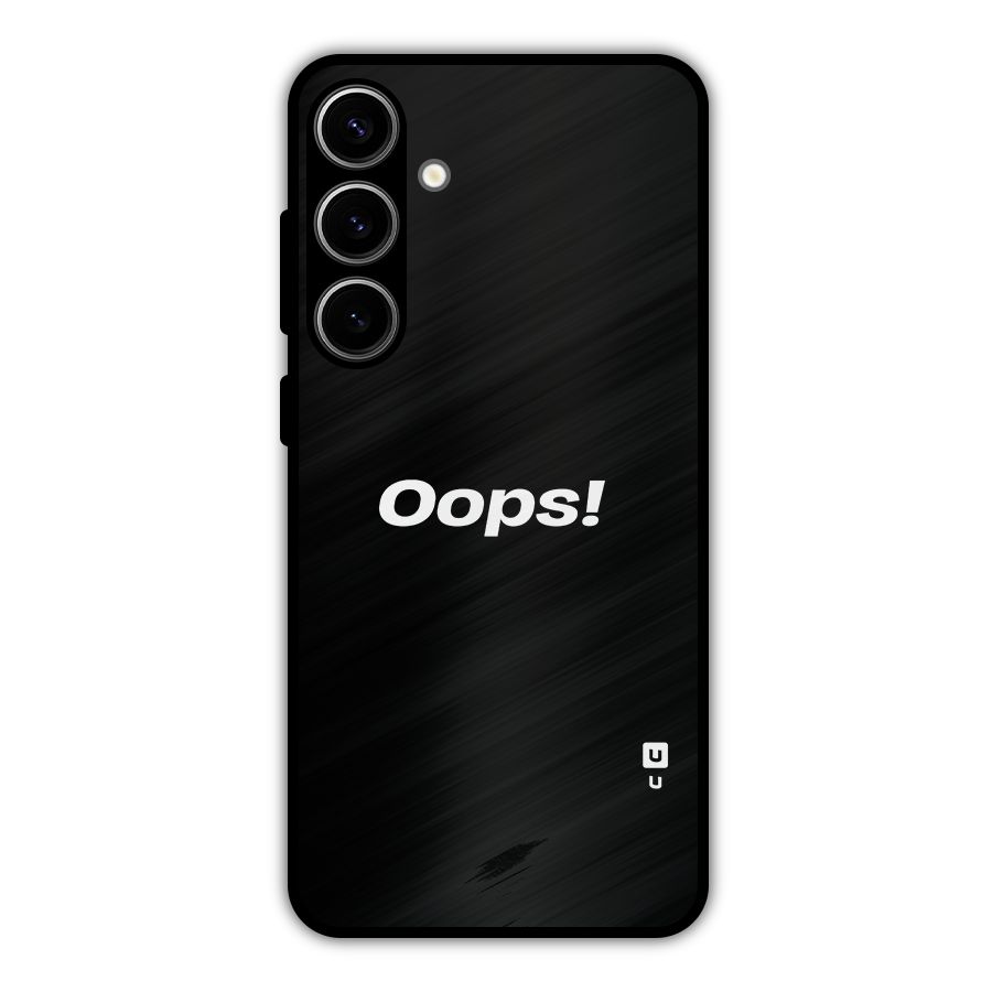 Just Oops Metal Back Case for Galaxy S24 Plus