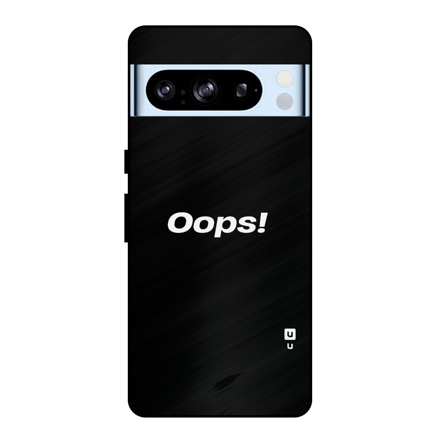 Just Oops Metal Back Case for Google Pixel 8 Pro