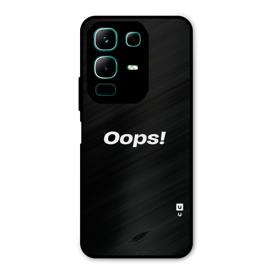 Just Oops Metal Back Case for Infinix Note 50x