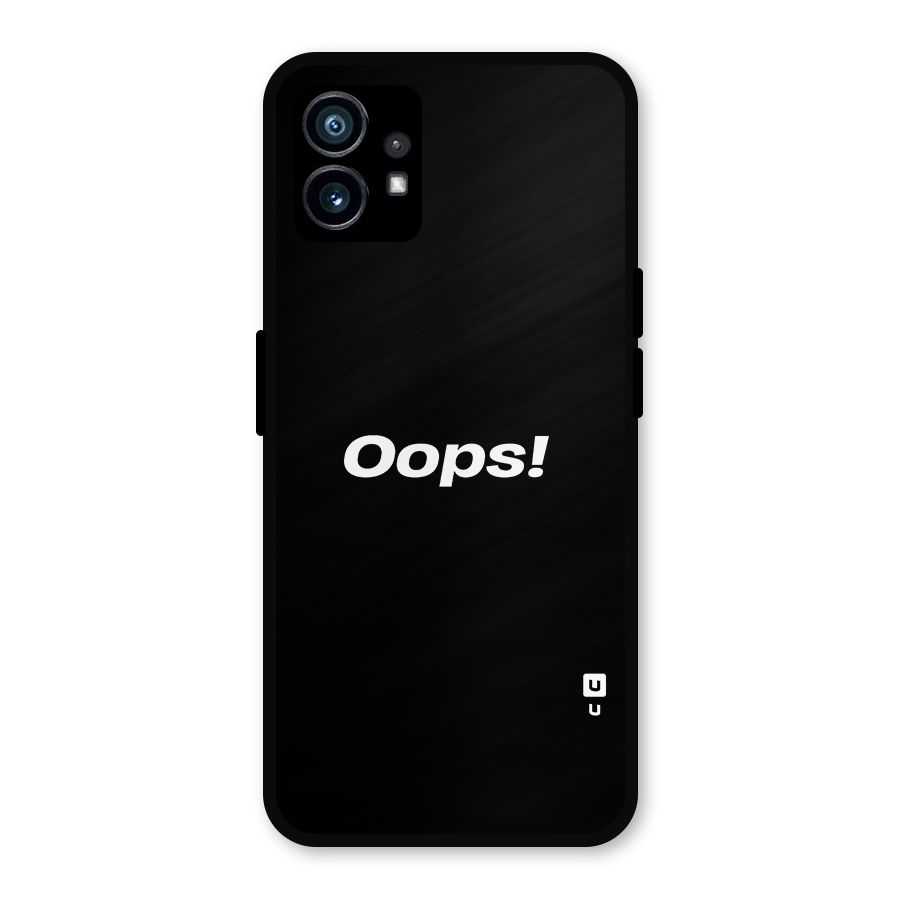 Just Oops Metal Back Case for Nothing Phone 1