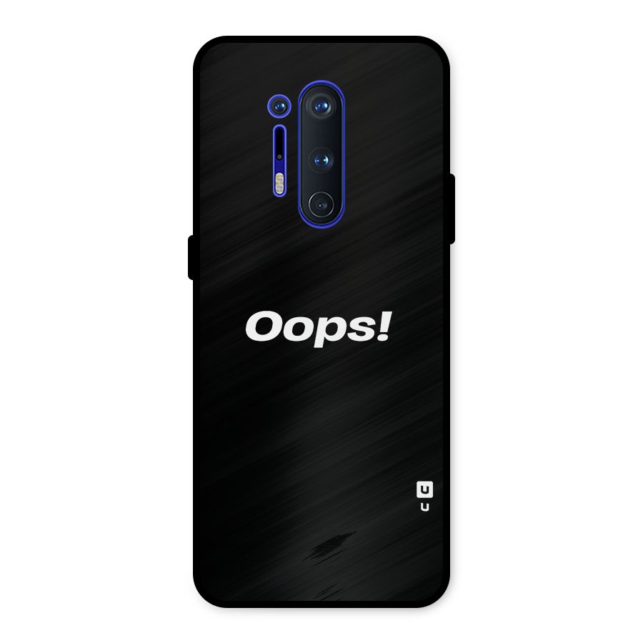 Just Oops Metal Back Case for OnePlus 8 Pro