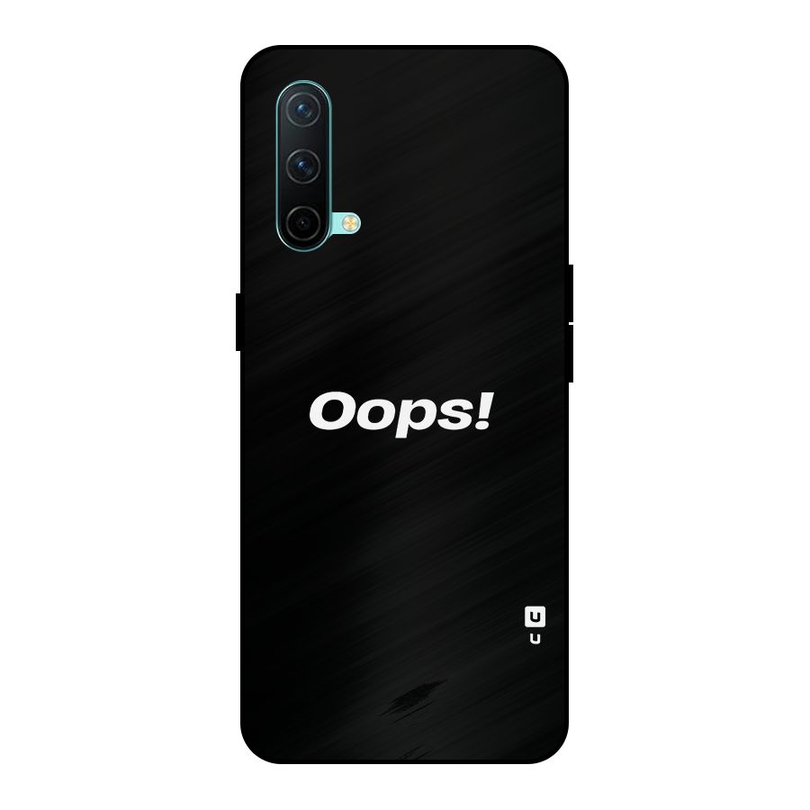 Just Oops Metal Back Case for OnePlus Nord CE 5G