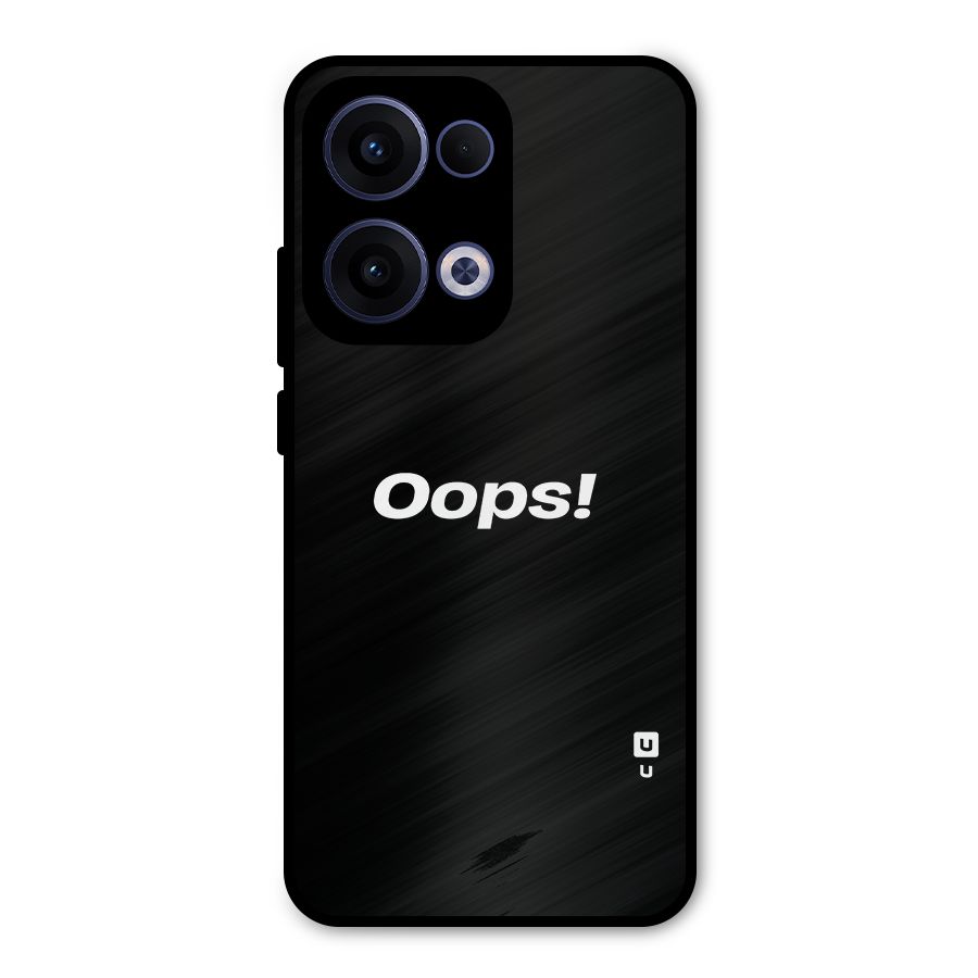 Just Oops Metal Back Case for Oppo Reno13
