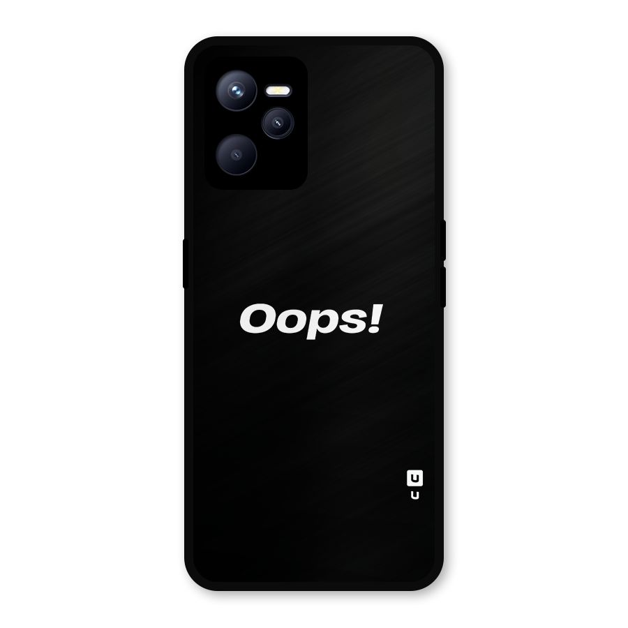 Just Oops Metal Back Case for Realme C35