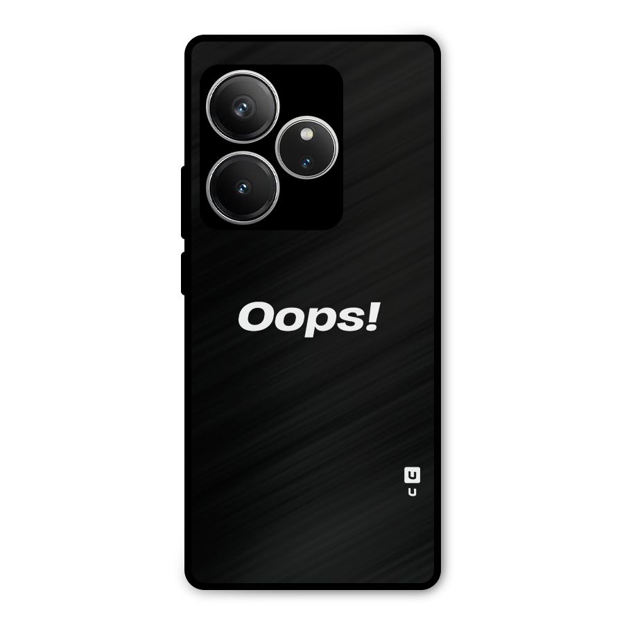 Just Oops Metal Back Case for Realme GT 6