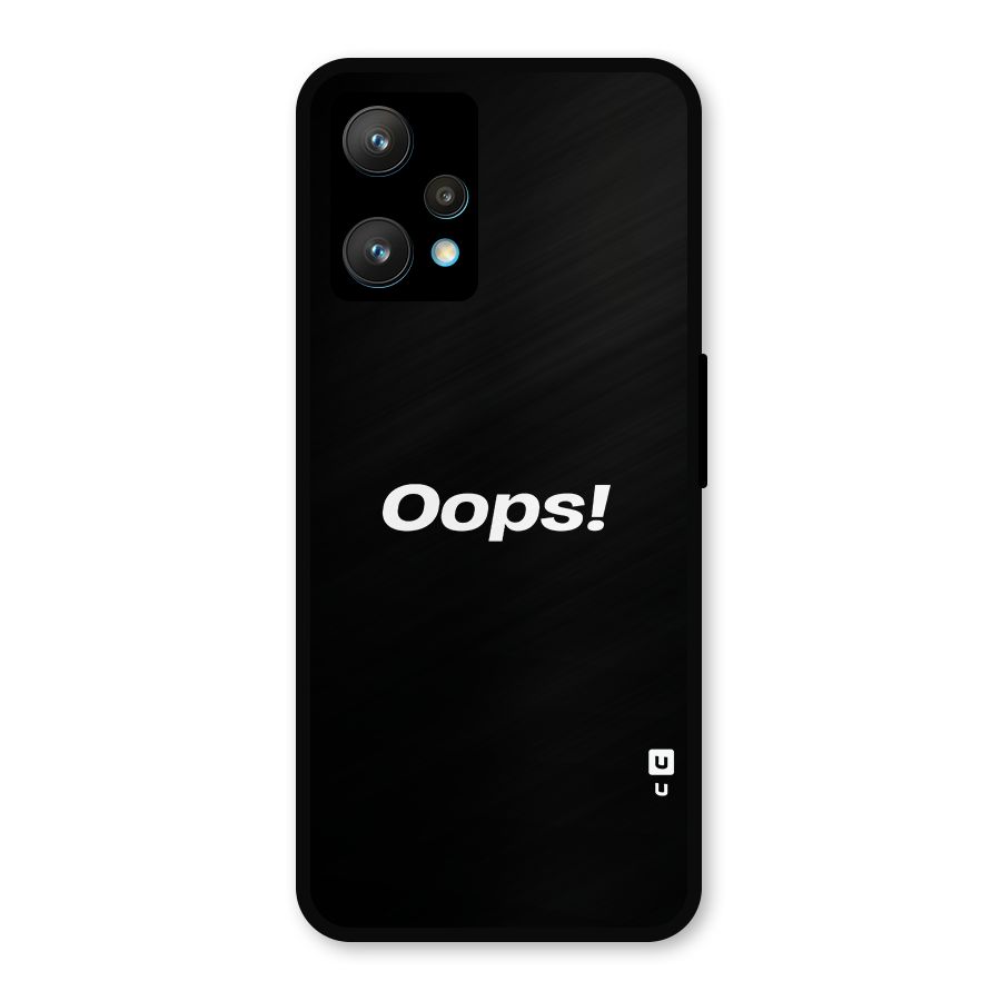 Just Oops Metal Back Case for Realme Narzo 50 Pro