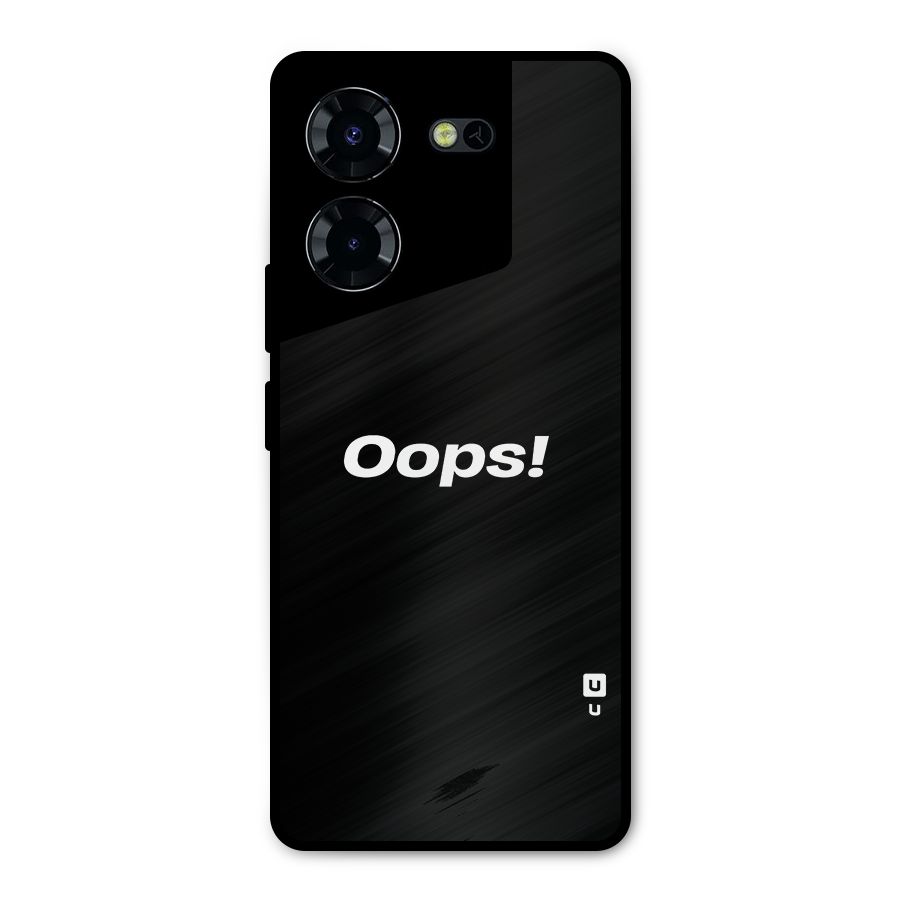 Just Oops Metal Back Case for Tecno Pova 5 Pro 5G
