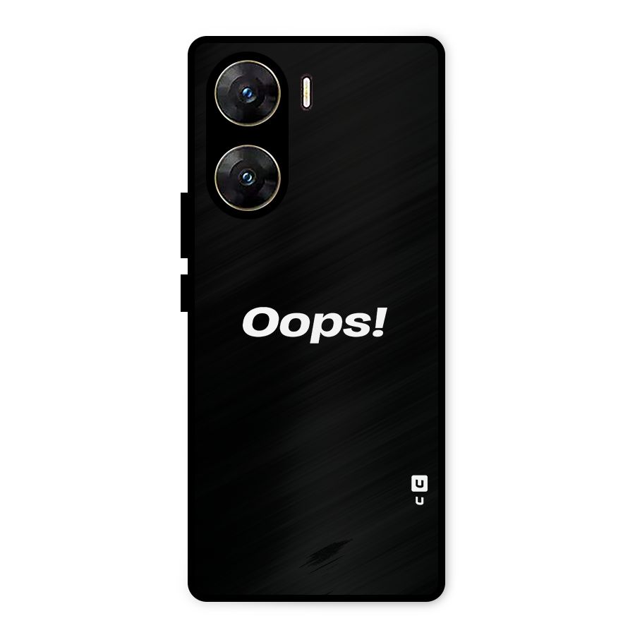 Just Oops Metal Back Case for Vivo V29e