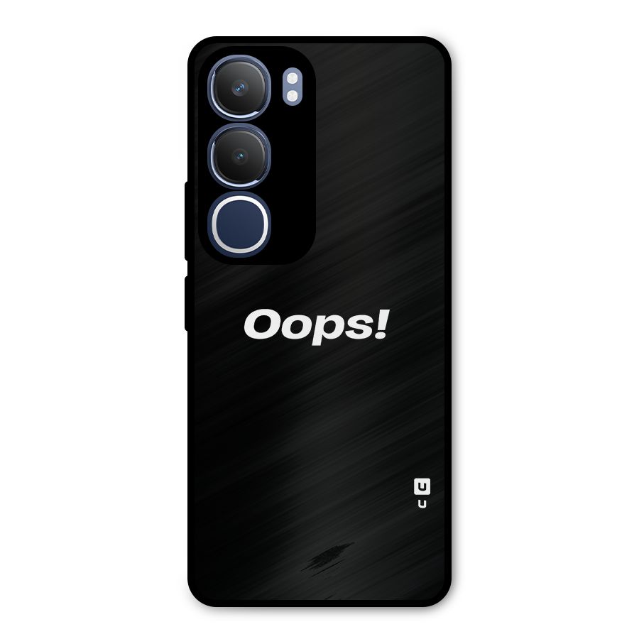 Just Oops Metal Back Case for Vivo Y29