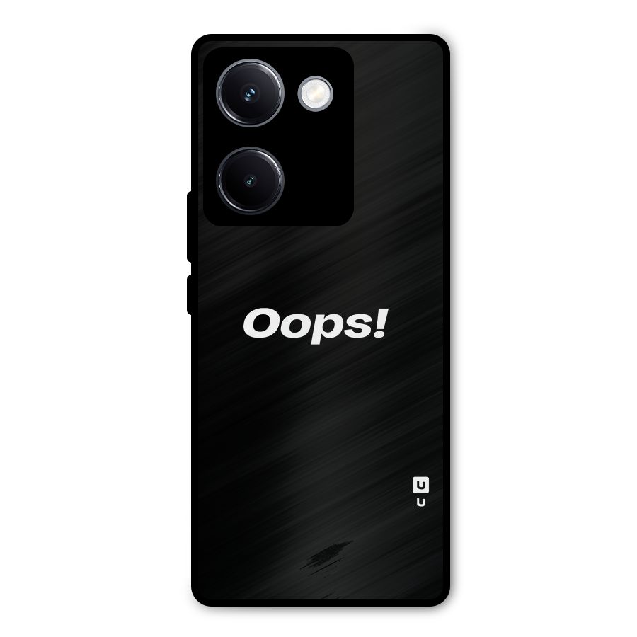 Just Oops Metal Back Case for Vivo Y300 Plus