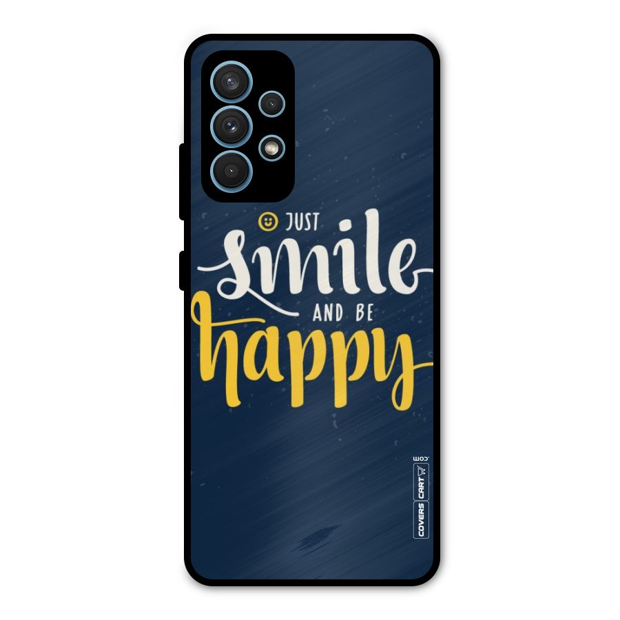 Just Smile Metal Back Case for Galaxy A32