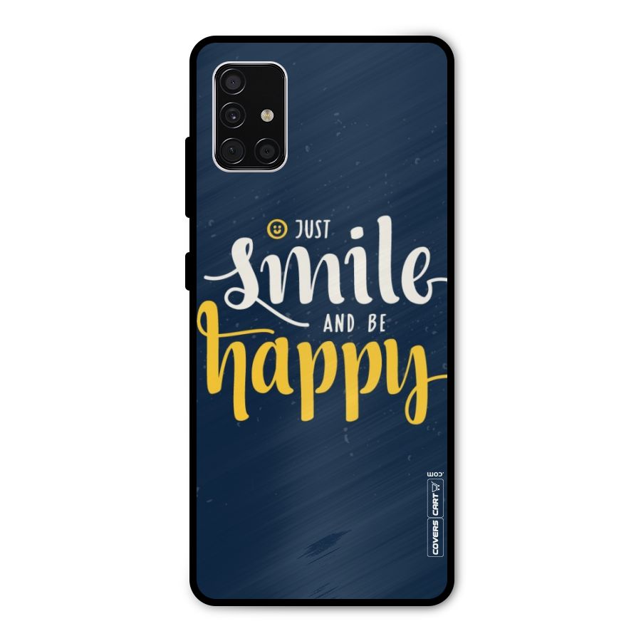 Just Smile Metal Back Case for Galaxy A51