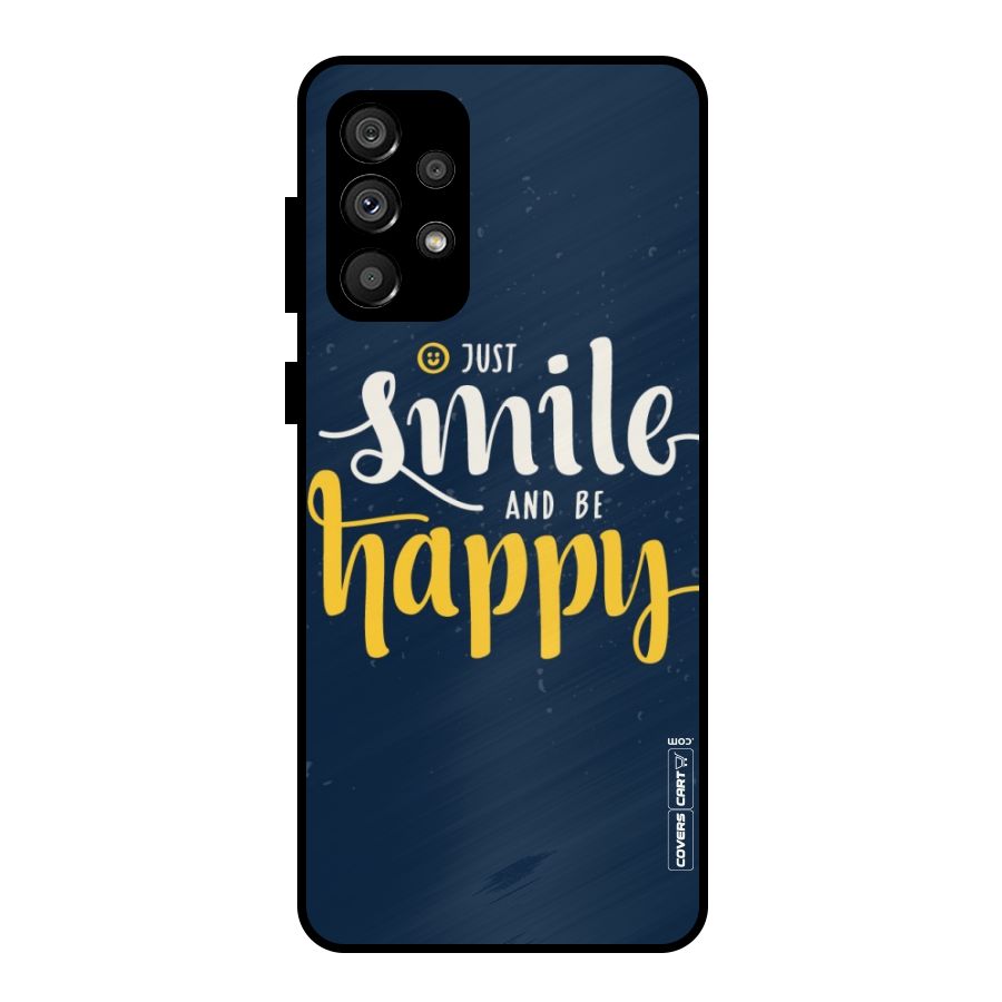 Just Smile Metal Back Case for Galaxy A73 5G