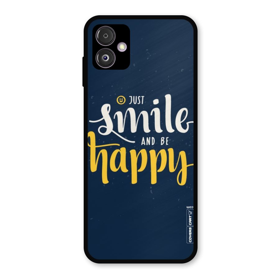 Just Smile Metal Back Case for Galaxy F14