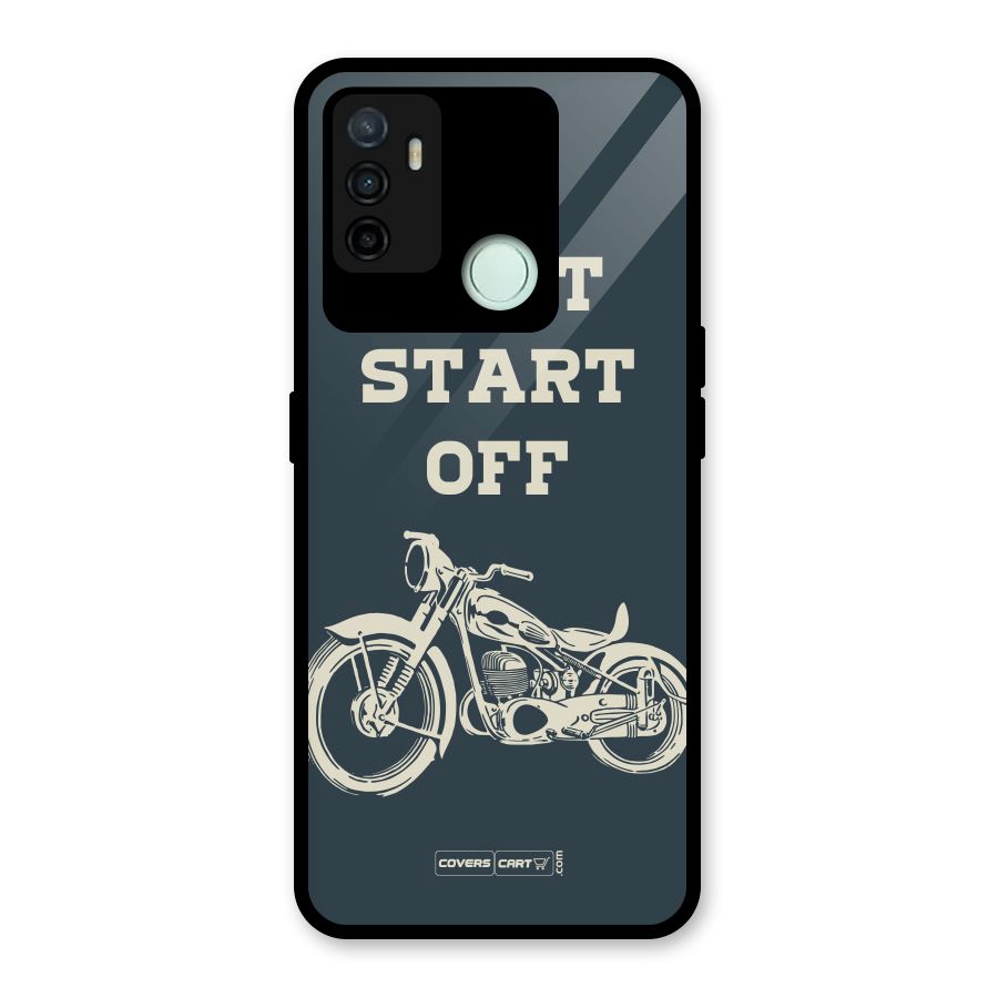 Just Start Off Glass Back Case for Oppo A53
