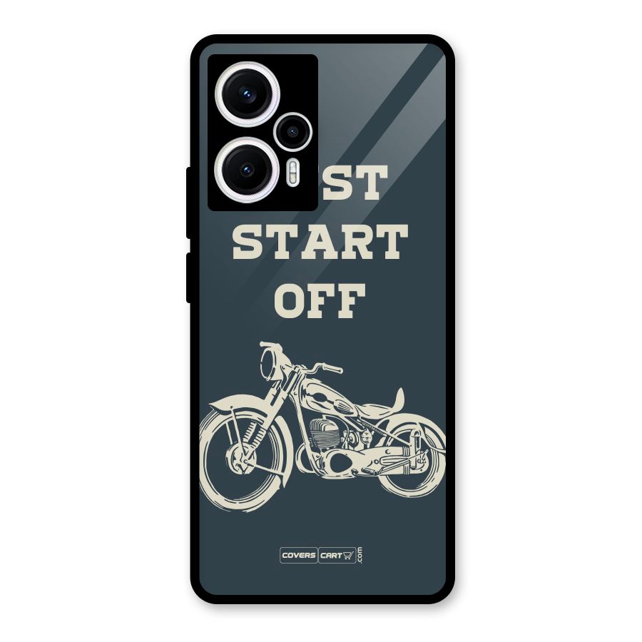 Just Start Off Glass Back Case for Poco F5