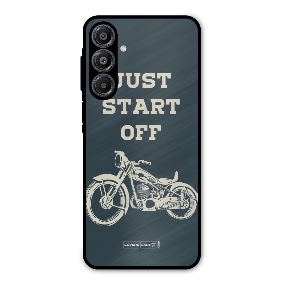 Just Start Off Metal Back Case for Galaxy A16 5G