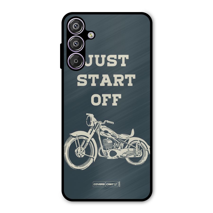 Just Start Off Metal Back Case for Galaxy M15