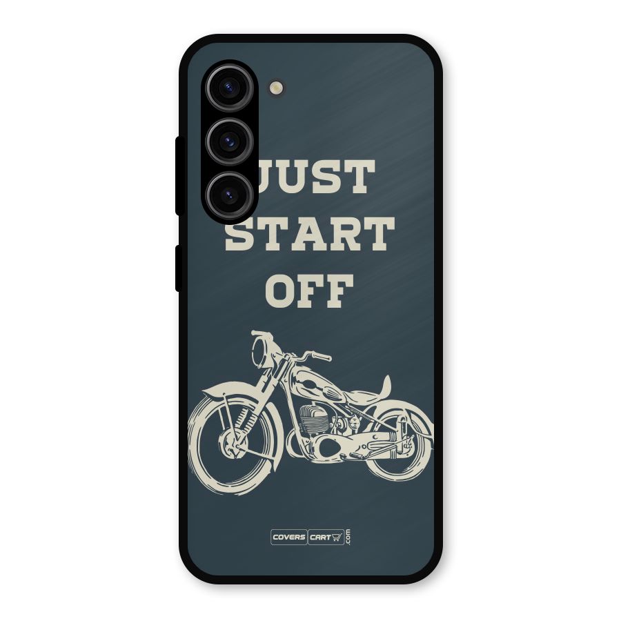 Just Start Off Metal Back Case for Galaxy S23