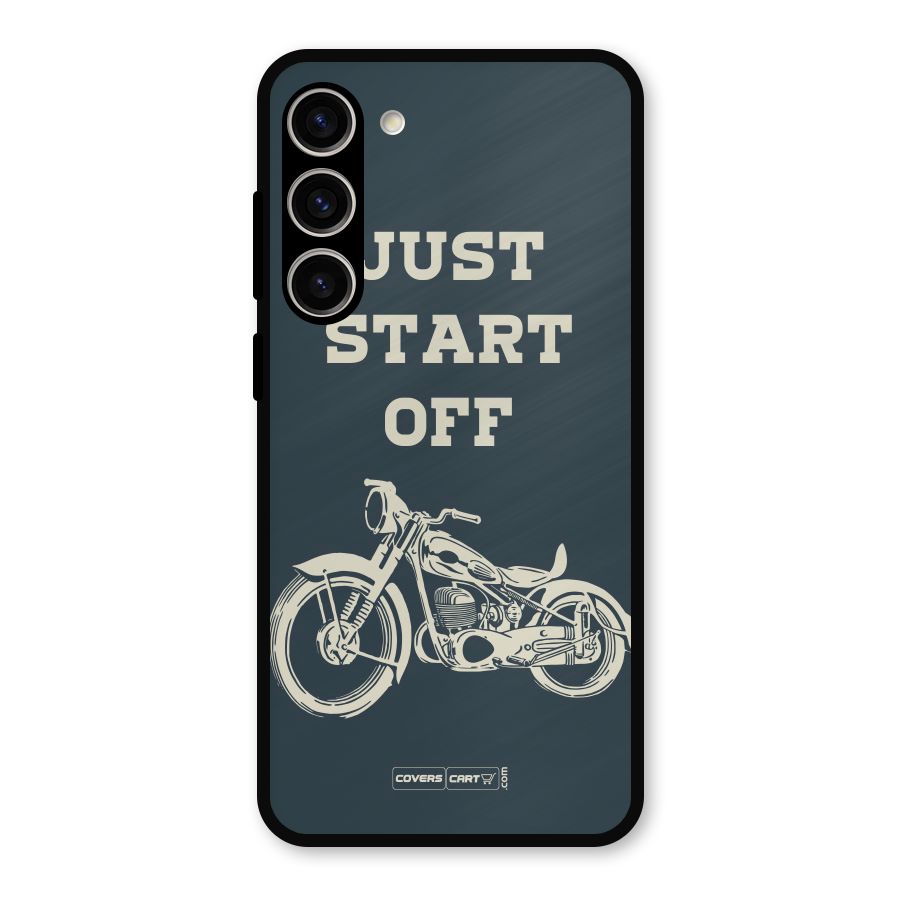 Just Start Off Metal Back Case for Galaxy S23 Plus