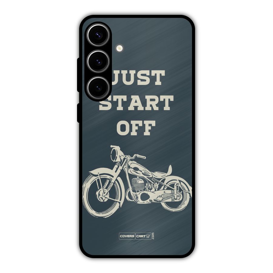 Just Start Off Metal Back Case for Galaxy S24 Plus