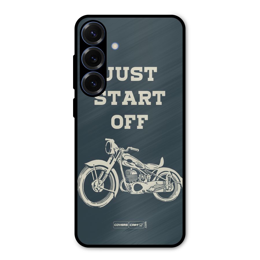 Just Start Off Metal Back Case for Galaxy S25 Plus