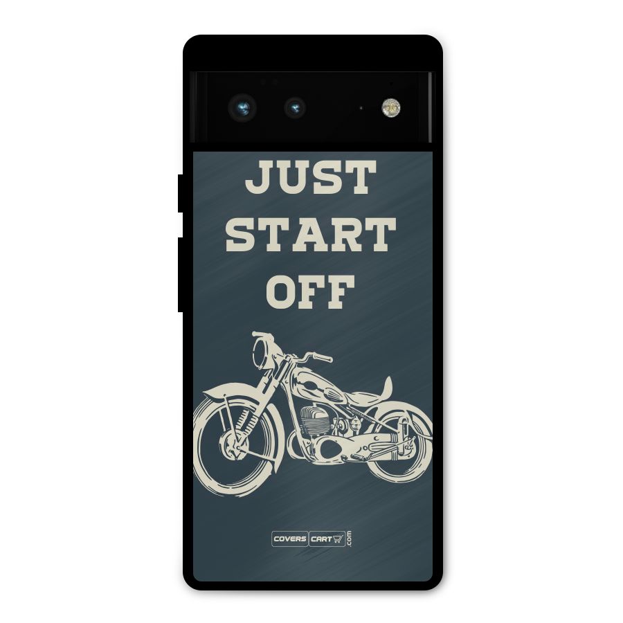 Just Start Off Metal Back Case for Google Pixel 6