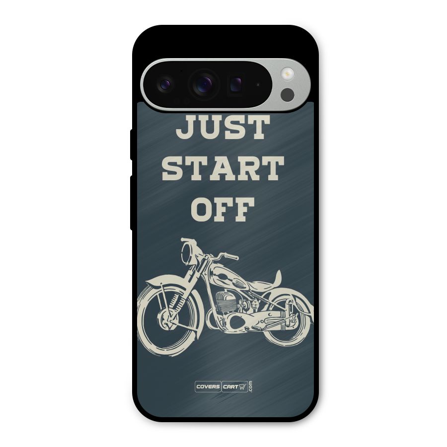 Just Start Off Metal Back Case for Google Pixel 9 Pro XL