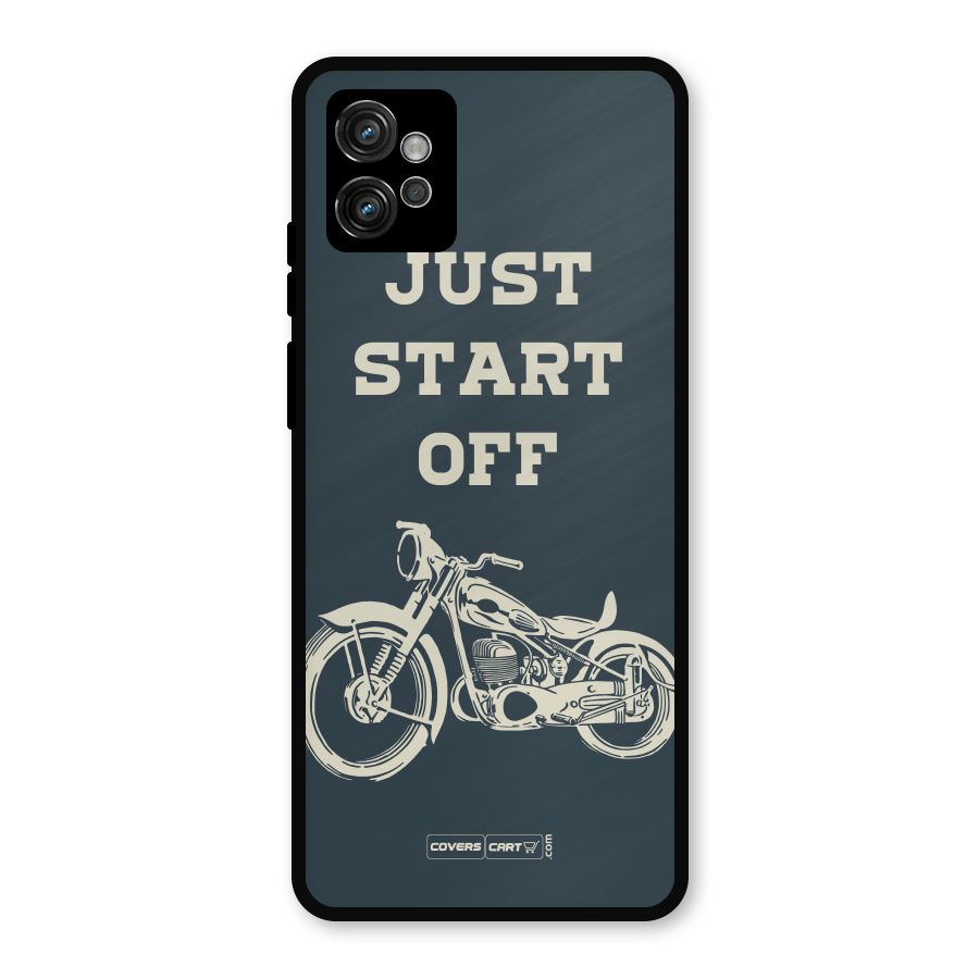 Just Start Off Metal Back Case for Moto G32