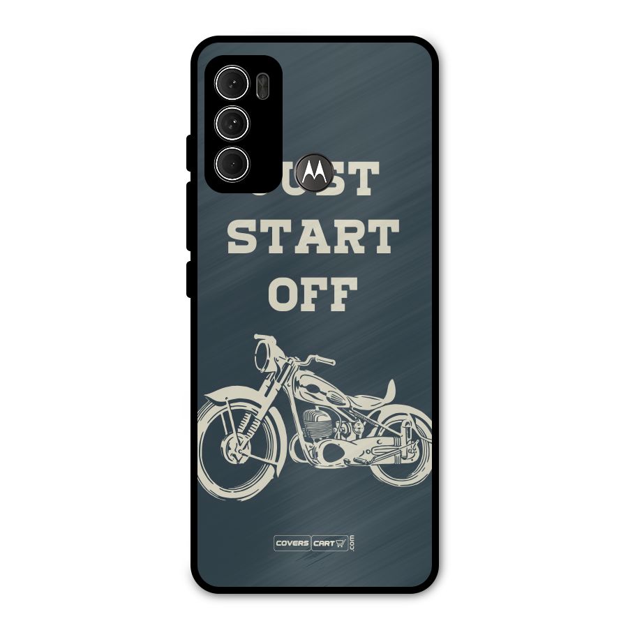 Just Start Off Metal Back Case for Moto G60