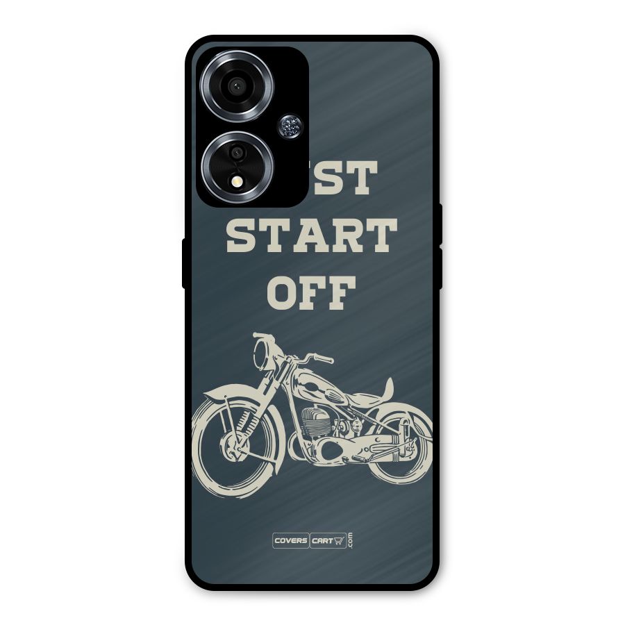 Just Start Off Metal Back Case for Oppo A59